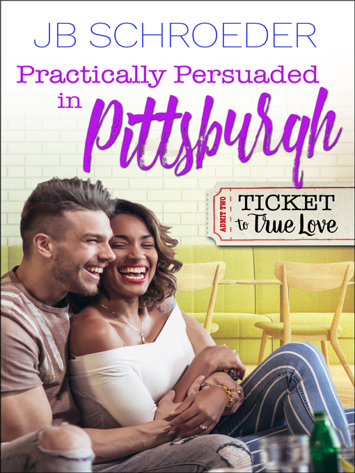 Title details for Practically Persuaded in Pittsburgh by JB Schroeder - Available
